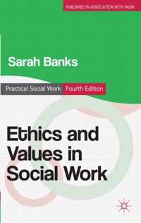 Ethics and Values in Social Work