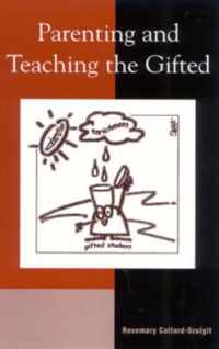 Parenting and Teaching the Gifted