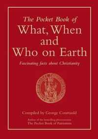 The Pocket Book of What, When and Who on Earth