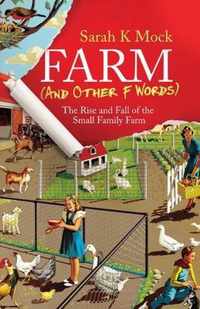 Farm (and Other F Words)