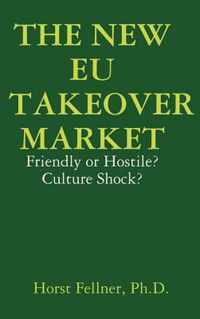 The New Eu Takeover Market