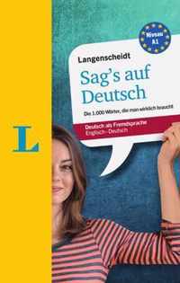 Langenscheidt Sag's auf Deutsch - Say it in German