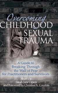 Overcoming Childhood Sexual Trauma