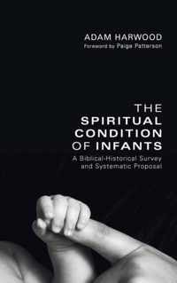 The Spiritual Condition of Infants