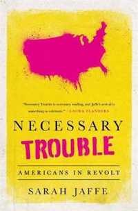 Necessary Trouble