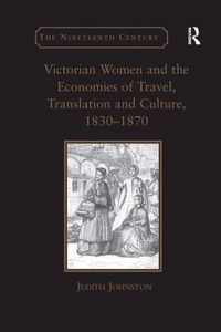 Victorian Women and the Economies of Travel, Translation and Culture, 1830-1870