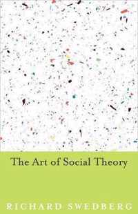 The Art of Social Theory