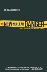 The New Nuclear Danger