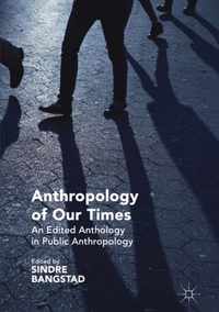 Anthropology of Our Times