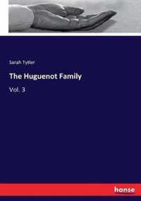 The Huguenot Family