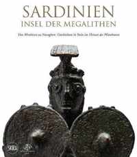 Sardinien: Insel der Megalithen (German edition): From Menhirs to Nuraghi