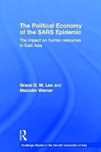 The Political Economy of the SARS Epidemic