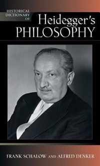 Historical Dictionary of Heidegger's Philosophy