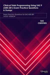 Clinical Trials Programming Using SAS 9 (A00-281) Exam Practice Questions & Dumps