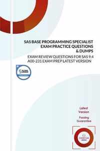 SAS Base Programming Specialist Exam Practice Questions & Dumps