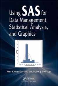 Using SAS for Data Management, Statistical Analysis, and Graphics