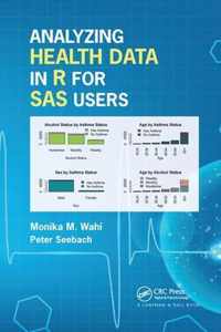 Analyzing Health Data in R for SAS Users