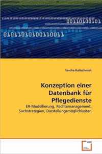 Konzeption einer Datenbank fur Pflegedienste