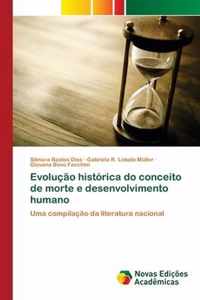 Evolucao historica do conceito de morte e desenvolvimento humano