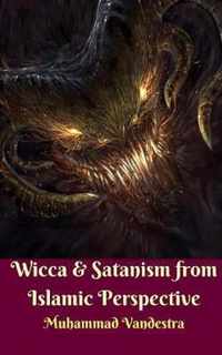 Wicca and Satanism from Islamic Perspective