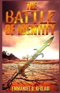 The Battle of Identity