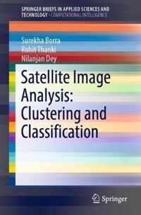 Satellite Image Analysis Clustering and Classification