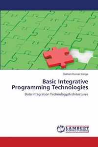 Basic Integrative Programming Technologies