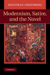 Modernism, Satire and the Novel