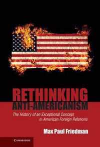 Rethinking Anti-Americanism