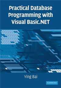 Practical Database Programming with Visual Basic.NET