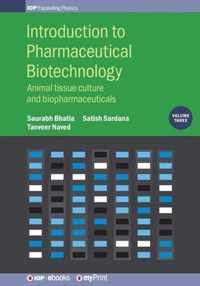 Introduction to Pharmaceutical Biotechnology, Volume 3