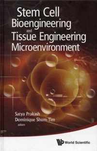 Stem Cell Bioengineering And Tissue Engineering Microenviron