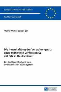 Die Innenhaftung Des Verwaltungsrats Einer Monistisch Verfassten Se Mit Sitz in Deutschland