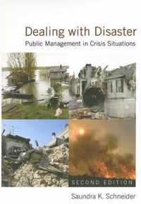 Dealing with Disaster: Public Management in Crisis Situations