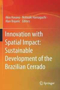 Innovation with Spatial Impact Sustainable Development of the Brazilian Cerrado