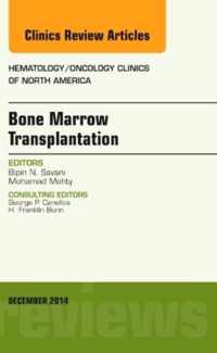 Bone Marrow Transplantation, An Issue of Hematology/Oncology Clinics of North America