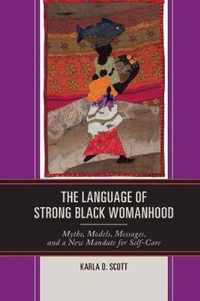 The Language of Strong Black Womanhood