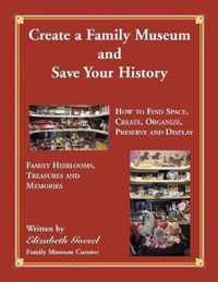 Create Your Family Museum and Save Your History