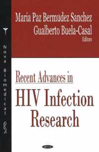 Recent Advances in HIV Infection Research