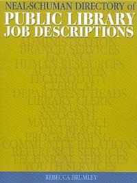 The Neal-Schuman Directory of Public Library Job Descriptions