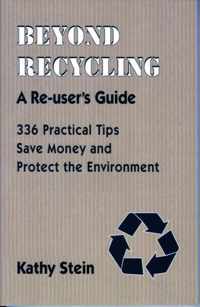 Beyond Recycling: A Re-User's Guide