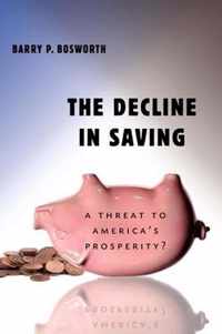 The Decline In Saving