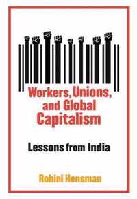 Workers, Unions, and Global Capitalism