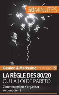 La règle des 80/20 ou la loi de Pareto: Comment mieux s'organiser au quotidien ?