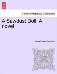 A Sawdust Doll. a Novel