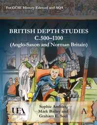 British Depth Studies c500-1100 (Anglo-Saxon and Norman Britain)