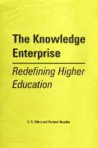 The Knowledge Enterprise Refining Higher Education