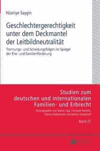 Geschlechtergerechtigkeit unter dem Deckmantel der Leitbildneutralität