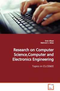 Research on Computer Science, Computer and Electronics Engineering