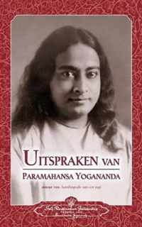 Uitspraken van Paramahansa Yogananda (Sayings of Paramahansa Yogananda) Dutch